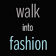 Walk Into Fashion